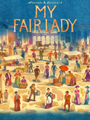       '  '      ! Frederick Loewe's 'My Fair Lady' on Broadway: New York Broadway 2018-2019 Tickets buy online!